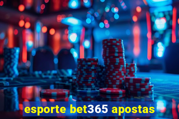 esporte bet365 apostas